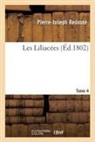 Pierre-Joseph Redouté, Redoute-p-j - Les liliacees. tome 4