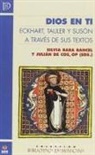 DIOS EN TI. ECKHART, TAULER Y SUSON A TRAVES DE SUS TEXTOS