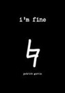 Patrick Garcia - i'm fine