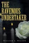 William E. Wilson - The Ravenous Undertaker