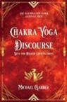 Michael Garber, Michael James Garber - Chakra Yoga Discourse