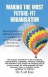 Amit - MAKING THE MOST FUTURE-FIT ORGANISATION