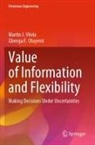 Gbenga  F. Oluyemi, Gbenga F Oluyemi, Gbenga F. Oluyemi, Martin J Vilela, Martin J. Vilela - Value of Information and Flexibility