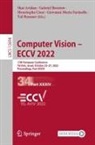 Shai Avidan, Gabriel Brostow, Moustapha Cissé, Moustapha Cissé et al, Giovanni Maria Farinella, Tal Hassner - Computer Vision - ECCV 2022