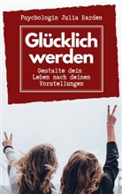 Julia Barden - Glücklich werden