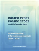Jacqueline Naumann - ISO/IEC 27001 ISO/IEC 27002 und IT-Grundschutz