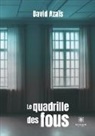 Azais-d, David Azaïs - Le quadrille des fous