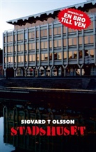 Sigvard T Olsson - Stadshuset