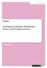 Anonym - Tourismus in Albanien, Montenegro, Kosovo und Nordmazedonien