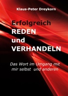 Klaus-Peter Dreykorn - Erfolgreich reden und verhandeln