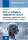 Dr med Reinhard Fabisiak, Dr. med. Reinhard Fabisiak, Reinhard Fabisiak - Die Psychologische Körperanalyse (PKA)