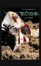 J J Eater, J. J. Eater, J.J. Eater - Böse