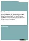 Malin Boeckers - Sexuelle Bildung im Musikunterricht. Wie kann Musikunterricht zur Anerkennung vielfältiger sexueller und geschlechtlicher Lebensweisen beitragen?