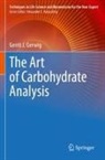Gerrit J Gerwig, Gerrit J. Gerwig - The Art of Carbohydrate Analysis