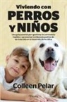 Colleen Pelar - Viviendo Con Perros Y Ninos