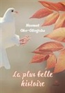 Noemet Oko-Olingoba, Okoolingoba-N - La plus belle histoire