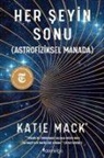 Katie Mack - Her Seyin Sonu - Astrofiziksel Manada