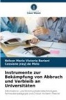 Nelson Mario Victoria Bariani, Cassiane Jray Melo, Cassiane Jrayj de Melo - Instrumente zur Bekämpfung von Abbruch und Verbleib an Universitäten