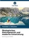 Temirbek S Bobushev, Temirbek S. Bobushev - Ökologisches Gleichgewicht und moderne Entwicklung