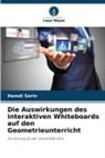 Hamdi Serin - Die Auswirkungen des interaktiven Whiteboards auf den Geometrieunterricht