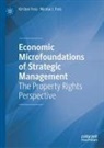 Kirsten Foss, Nicolai J Foss, Nicolai J. Foss - Economic Microfoundations of Strategic Management