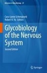K Yu, Cara-Lynne Schengrund, Robert K. Yu - Glycobiology of the Nervous System
