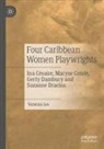 Vanessa Lee - Four Caribbean Women Playwrights