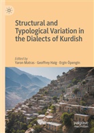 Geoffrey Haig, Yaron Matras, Ergin Öpengin - Structural and Typological Variation in the Dialects of Kurdish
