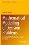 Nolberto Munier - Mathematical Modelling of Decision Problems