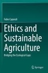 Fabio Caporali - Ethics and Sustainable Agriculture