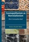 Barbara Elisabeth Müller - Cosmopolitanism as Nonrelationism