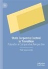 Piotr Kozarzewski - State Corporate Control in Transition