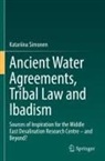 Katariina Simonen - Ancient Water Agreements, Tribal Law and Ibadism