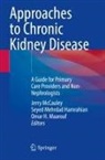 Omar H Maarouf, Seyed Mehrdad Hamrahian, Omar H. Maarouf, Jerry McCauley, Seyed Mehrdad Hamrahian - Approaches to Chronic Kidney Disease