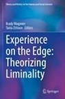 Brady Wagoner, Zittoun, Tania Zittoun - Experience on the Edge: Theorizing Liminality