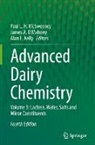 James A O'Mahony, Alan L. Kelly, Alan L Kelly, Paul L. H. McSweeney, James A. O'Mahony - Advanced Dairy Chemistry