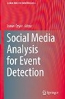 Tansel Özyer - Social Media Analysis for Event Detection