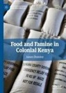 James Duminy - Food and Famine in Colonial Kenya