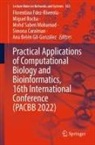 Simona Caraiman, Florentino Fdez-Riverola, Ana Belén Gil-González, Mohd Saberi Mohamad, Miguel Rocha, Mohd Saberi Mohamad et al - Practical Applications of Computational Biology and Bioinformatics, 16th International Conference (PACBB 2022)