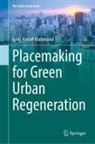 Israa Hanafi Mahmoud - Placemaking for Green Urban Regeneration