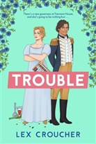 Lex Croucher - Trouble