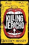 William Hussey, Hussey William - Killing jericho