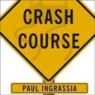Paul Ingrassia, Patrick Girard Lawlor - Crash Course: The American Automobile Industry's Road from Glory to Disaster (Audio book)