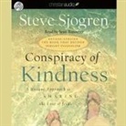 Steve Sjogren, Sean Runnette - Conspiracy of Kindness: A Unique Approach to Sharing the Love of Jesus (Audio book)
