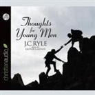 J. C. Ryle, Grover Gardner - Thoughts for Young Men Lib/E (Hörbuch)