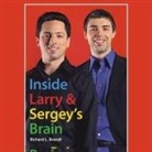 Richard L. Brandt, Erik Synnestvedt - Inside Larry's and Sergey's Brain Lib/E (Audiolibro)