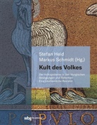 Heid, Stefan Heid, Heid (Prof. Dr., Heid (Prof. Dr.), Markus Schmidt, Markus Schmidt (Prof. Dr. theol.)... - Kult des Volkes