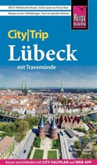 Hans-Jürgen Fründt - Reise Know-How CityTrip Lübeck mit Travemünde