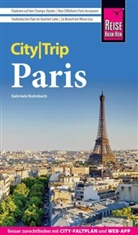 Gabriele Kalmbach - Reise Know-How CityTrip Paris