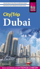 Kirstin Kabasci - Reise Know-How CityTrip Dubai